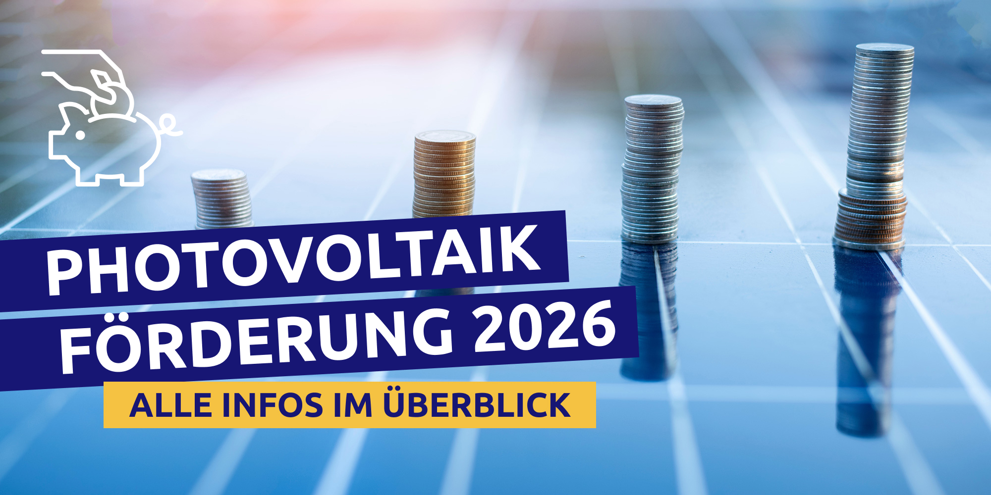 Photovoltaik Förderung 2026 | 160 €/kWp für PV-Anlagen